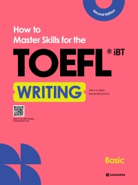 How to Master Skills for the TOEFL iBT Writing Basic (Second Edition)
